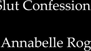 Annabellecums - Slut Confessions