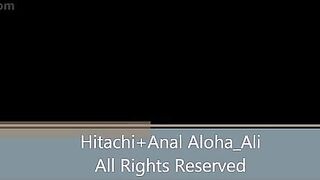 AlohaAli hitachi + anal