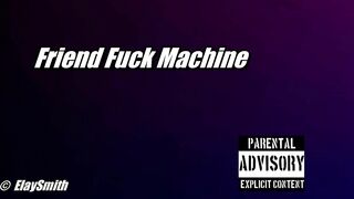Elay Smith and GF using fuck machine