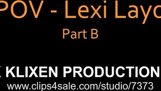 K POV - Lexi Layo (PART B)
