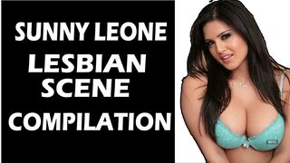 SUNNY LEONE LESBIAN SCENE COMPILATION