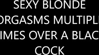 Blackandhungx Sexy Blonde Orgasms Multiple Times Over