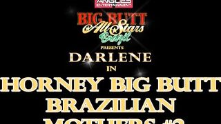 Darlene Amaro - Sc6 - Horny Big Butt Brazilian Mothers 2